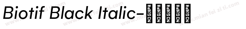 Biotif Black Italic字体转换